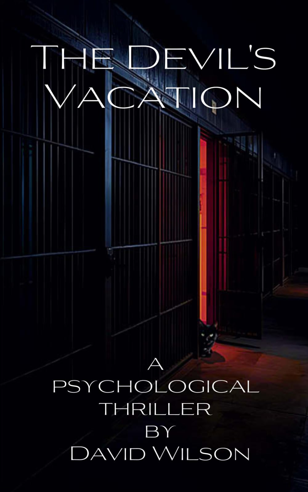 The Devil's Vacation: A Psychological Thriller