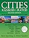 Cities Ranked & Rated: More than 400 Metropolitan Areas Evaluated in the U.S. and Canada