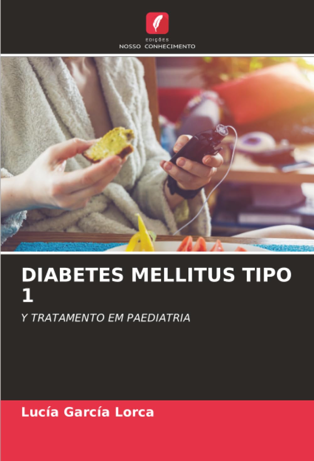DIABETES MELLITUS TIPO 1: Y TRATAMENTO EM PAEDIATRIA