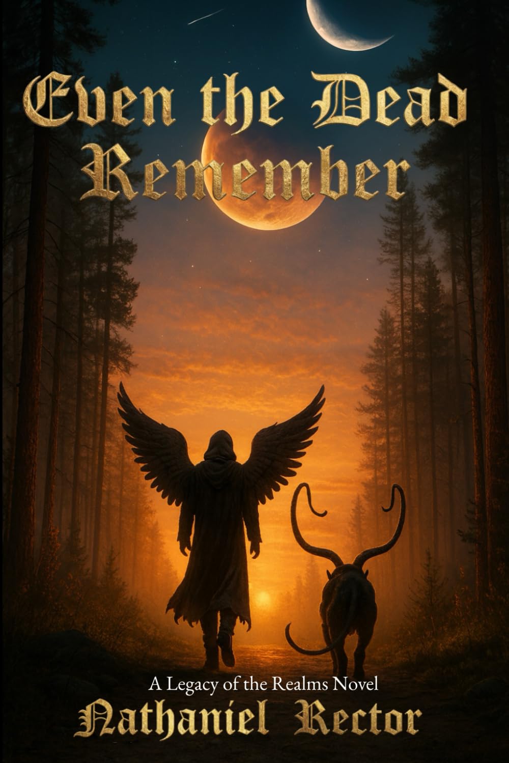 Even the Dead Remember: Legacy of the Realms, Book One: 1