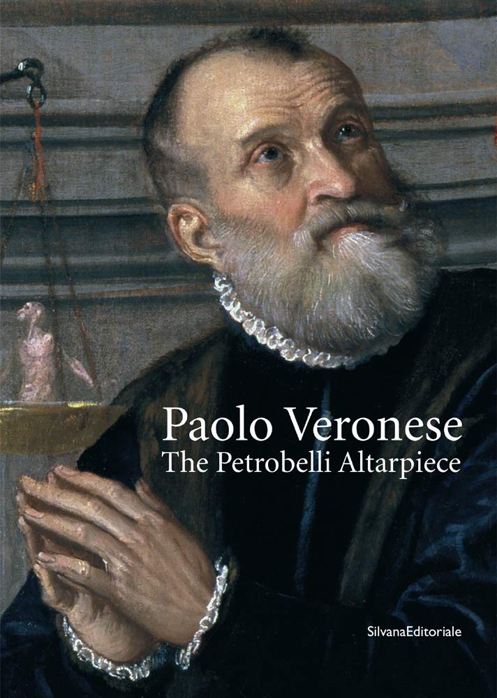 Paolo Veronese. Ediz. illustrata: the Petrobelli altarpiece