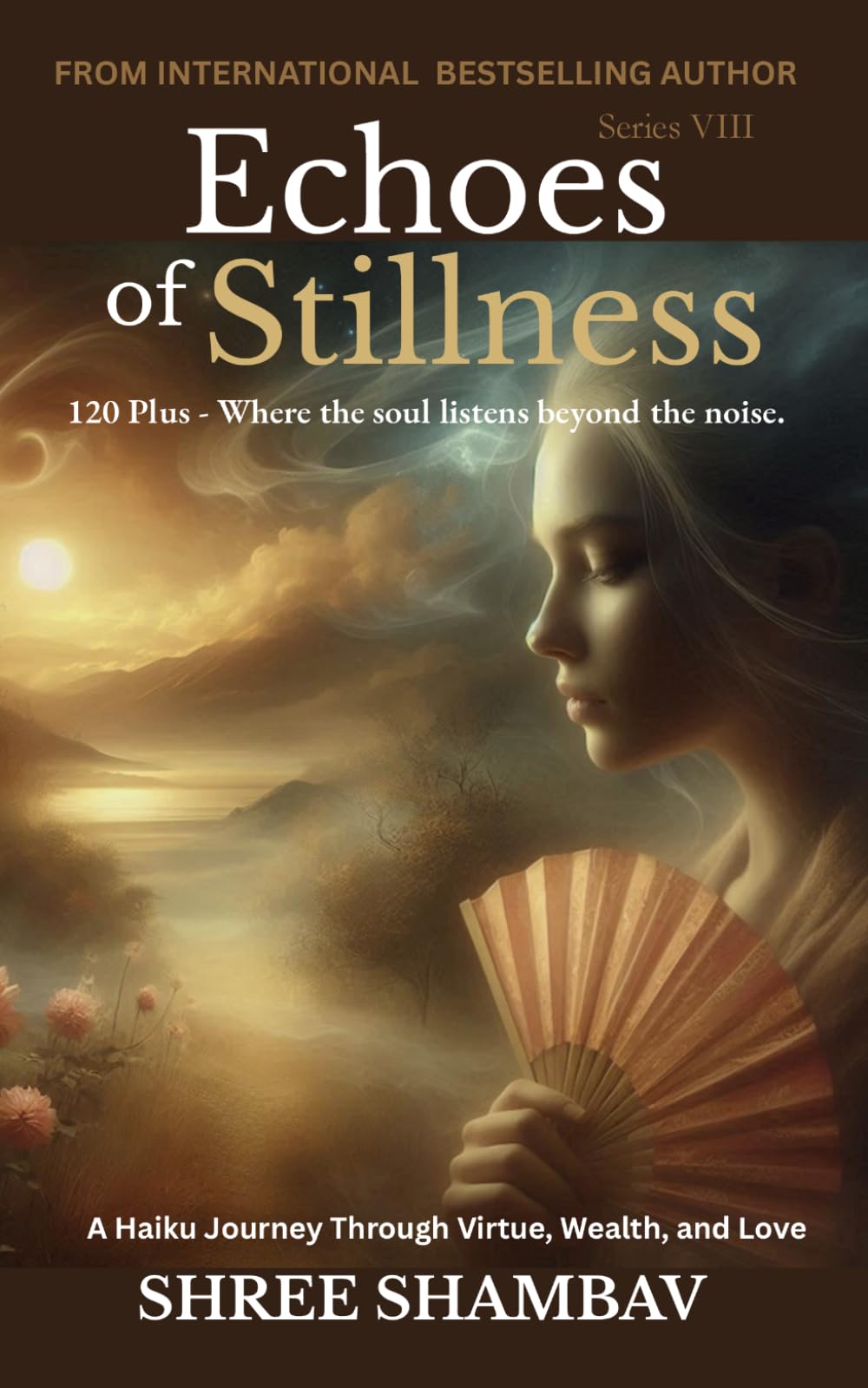 Echoes of Stillness: Where the Soul Listens Beyond the Noise Series VIII