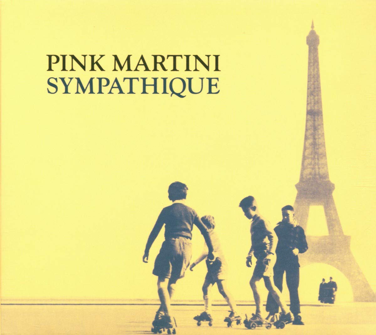 Sympathique [Audio CD] Pink Martini; Manos Hadjidakis; Thomas Lauderdale; China Forbes; John Wager; Dan Faehnle; Derek Rieth; Aaron Meyer; Doug Smith; Richard Rothfus; Brian Davis and Gavin Bondy