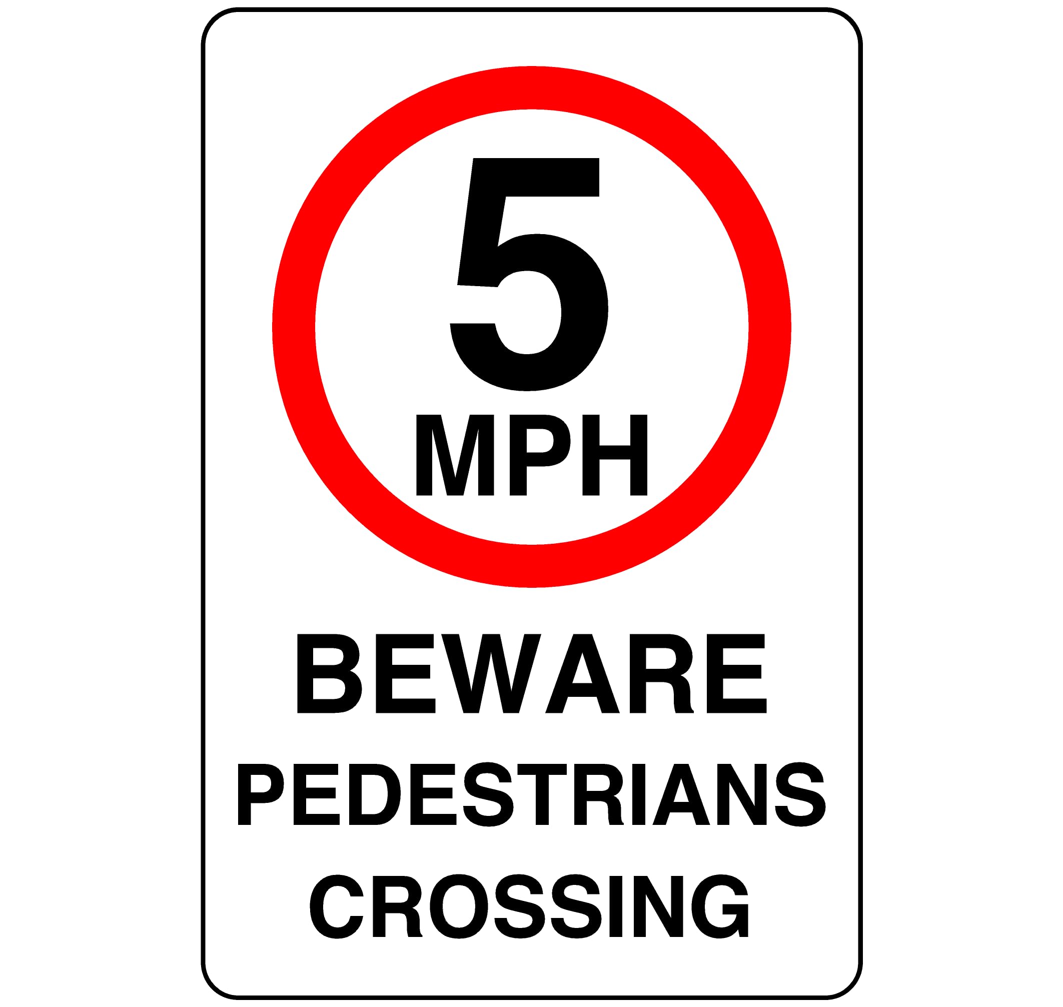 5mph beware pedestrain crossing - 3mm Aluminum Dibond high-visibility and durability for indoor/outdoor usage (300mm x 200mm) Ensures Safety Within 7m Viewing Distance.