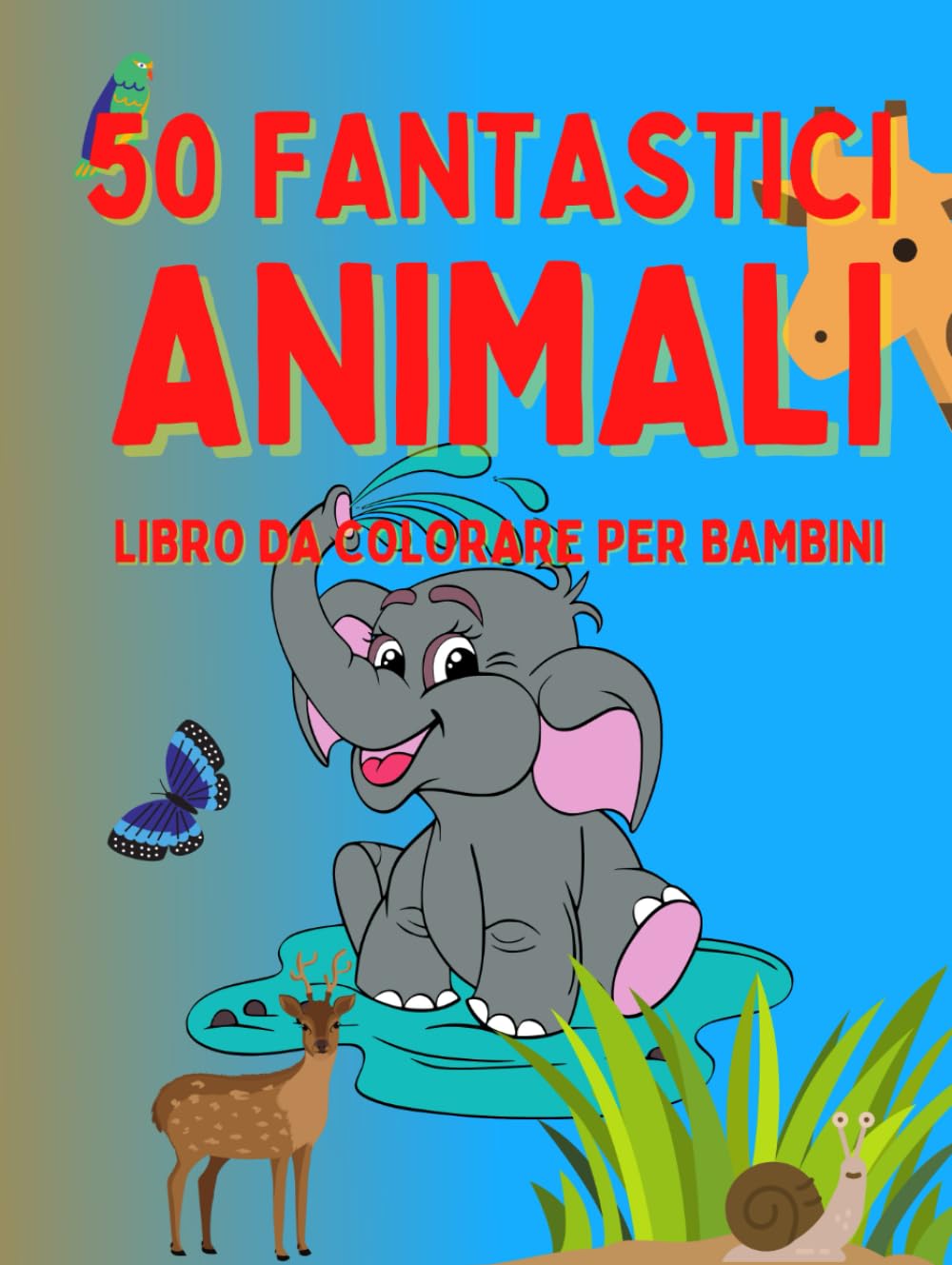 50 Animali fantastici: libro da colorare per bambini