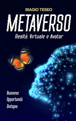 METAVERSO: Realtà Virtuale e Avatar