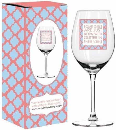 Mary Phillips - Copa de vino de 16 onzas, algunas niñas recién nacen con purpurina en sus venas