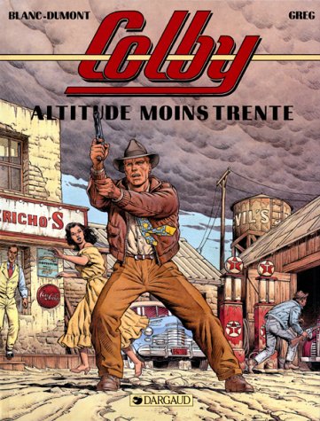 Colby, tome 1 : Altitude moins trente Colby, tome 1 : Altitude moins trente
