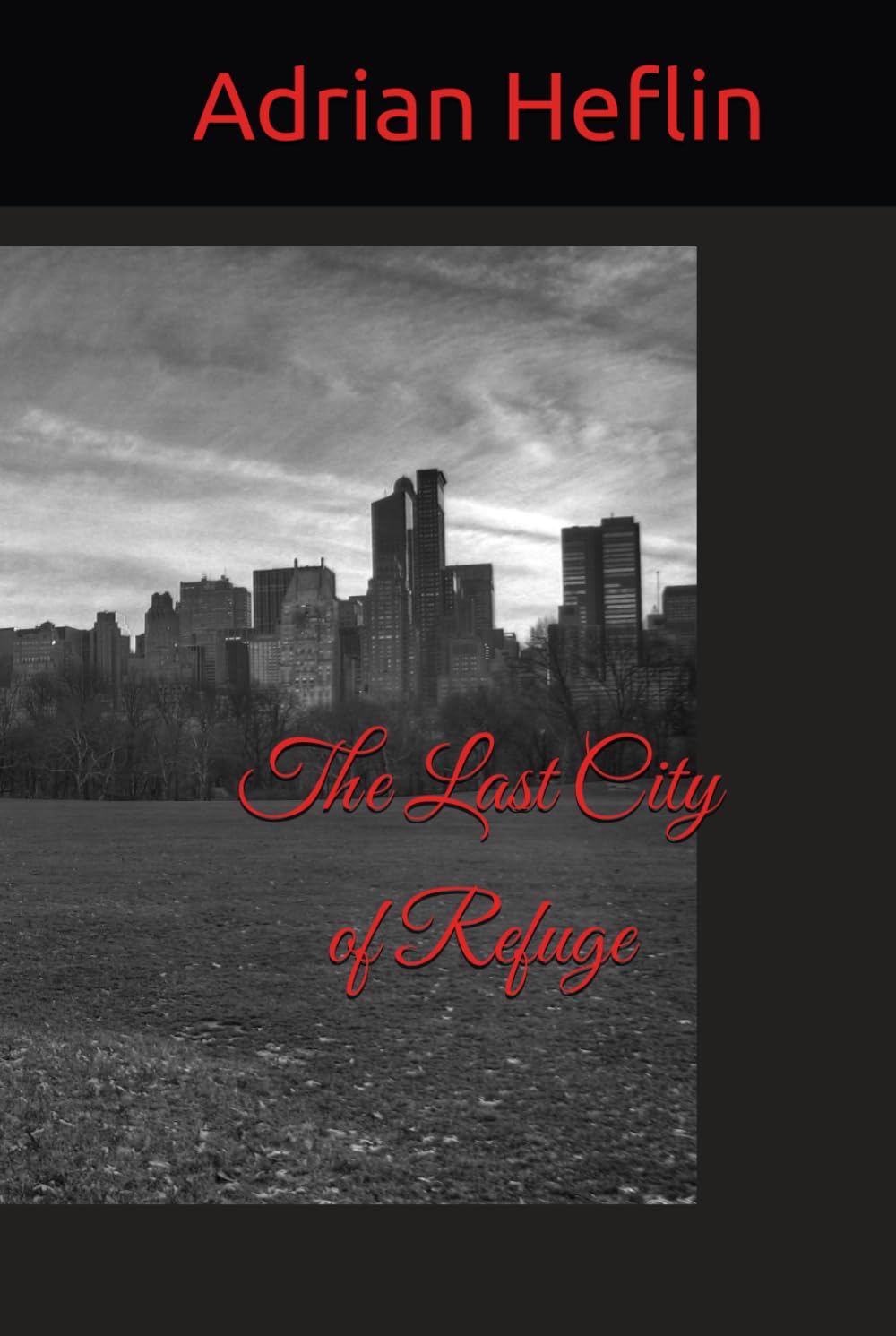 The Last City of Refuge