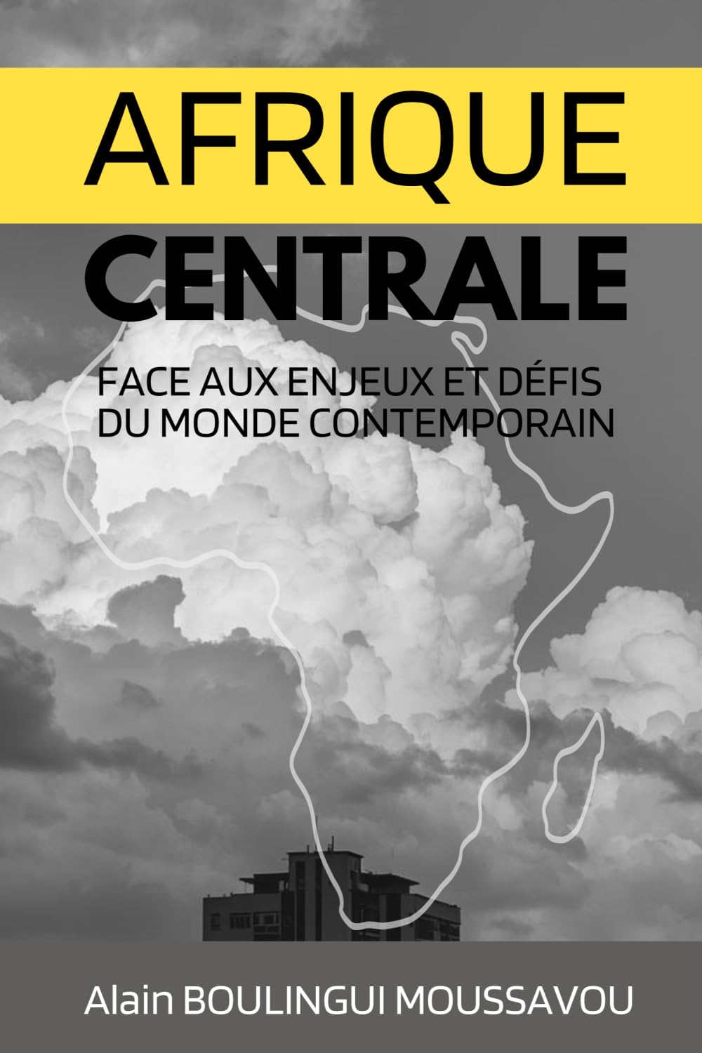 Afrique centrale face aux enjeux et défis du monde contemporain