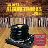 Best Album Tracks Ever!