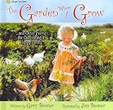 The Garden Where I Grow: And Other Poems for Cultivating a Happy Family (Bright Future)