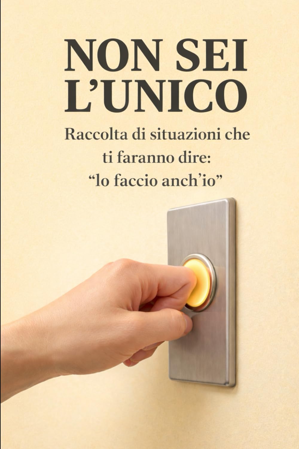 Non sei l'unico: Raccolta di situazioni che ti faranno dire: “lo faccio anch’io”