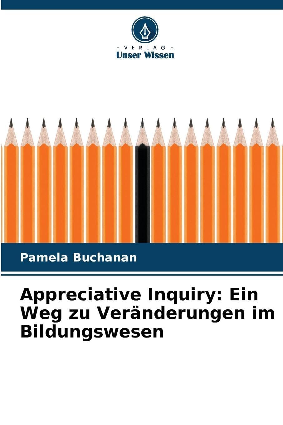 Appreciative Inquiry: Ein Weg zu Veränderungen im Bildungswesen