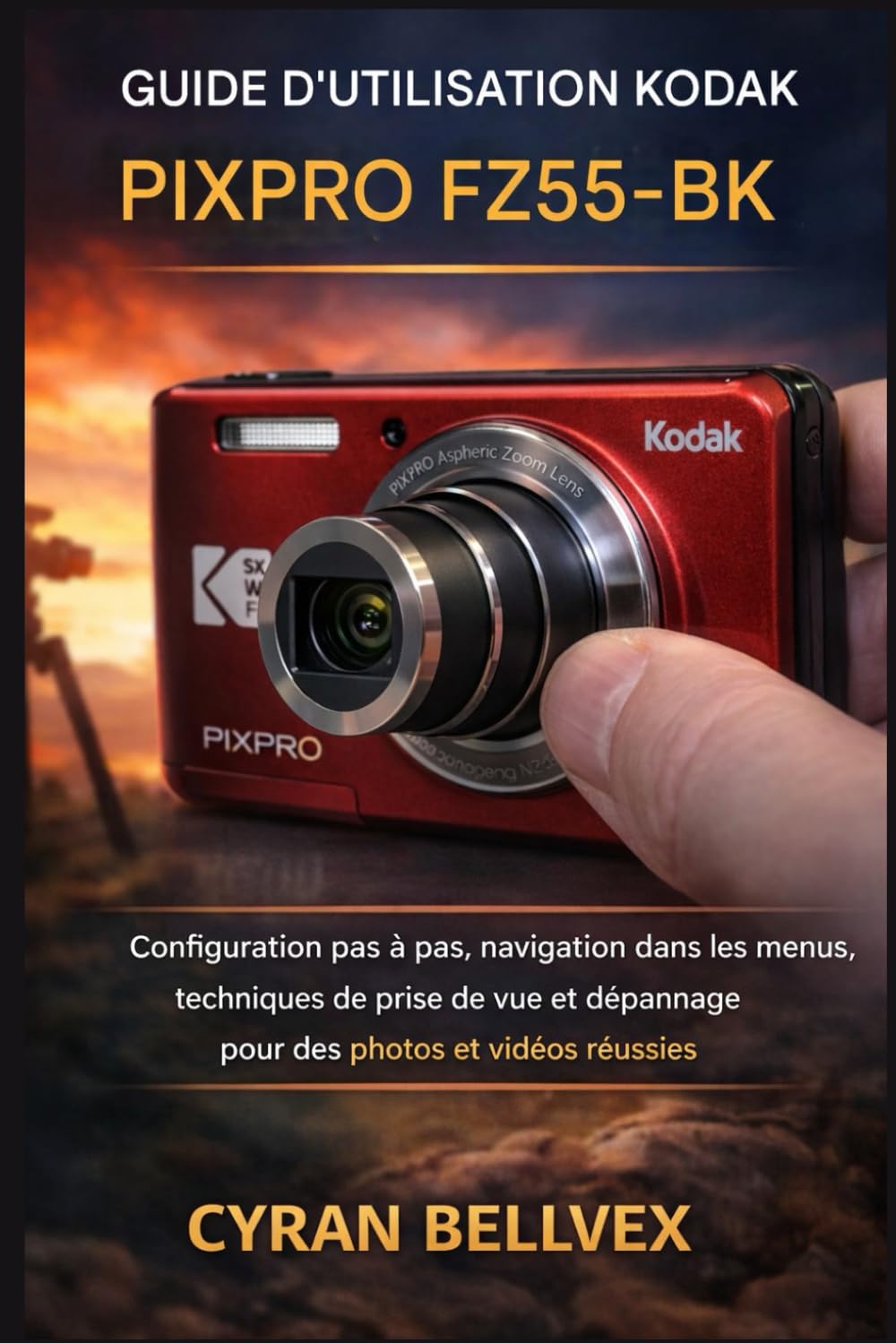 GUIDE D'UTILISATION DU KODAK PIXPRO FZ55-BK: Configuration pas à pas, navigation dans les menus, techniques de prise de vue et dépannage pour des photos et vidéos réussies
