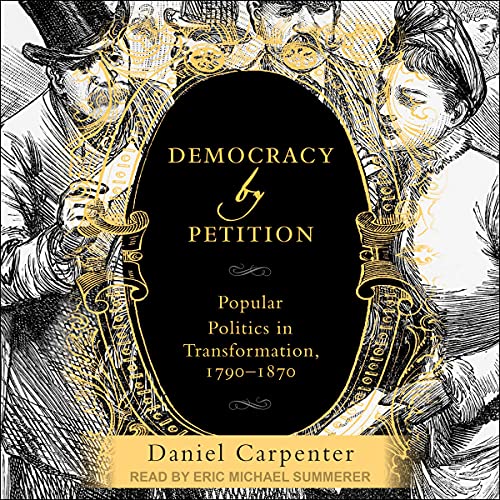 Democracy by Petition by Daniel Carpenter episode artwork