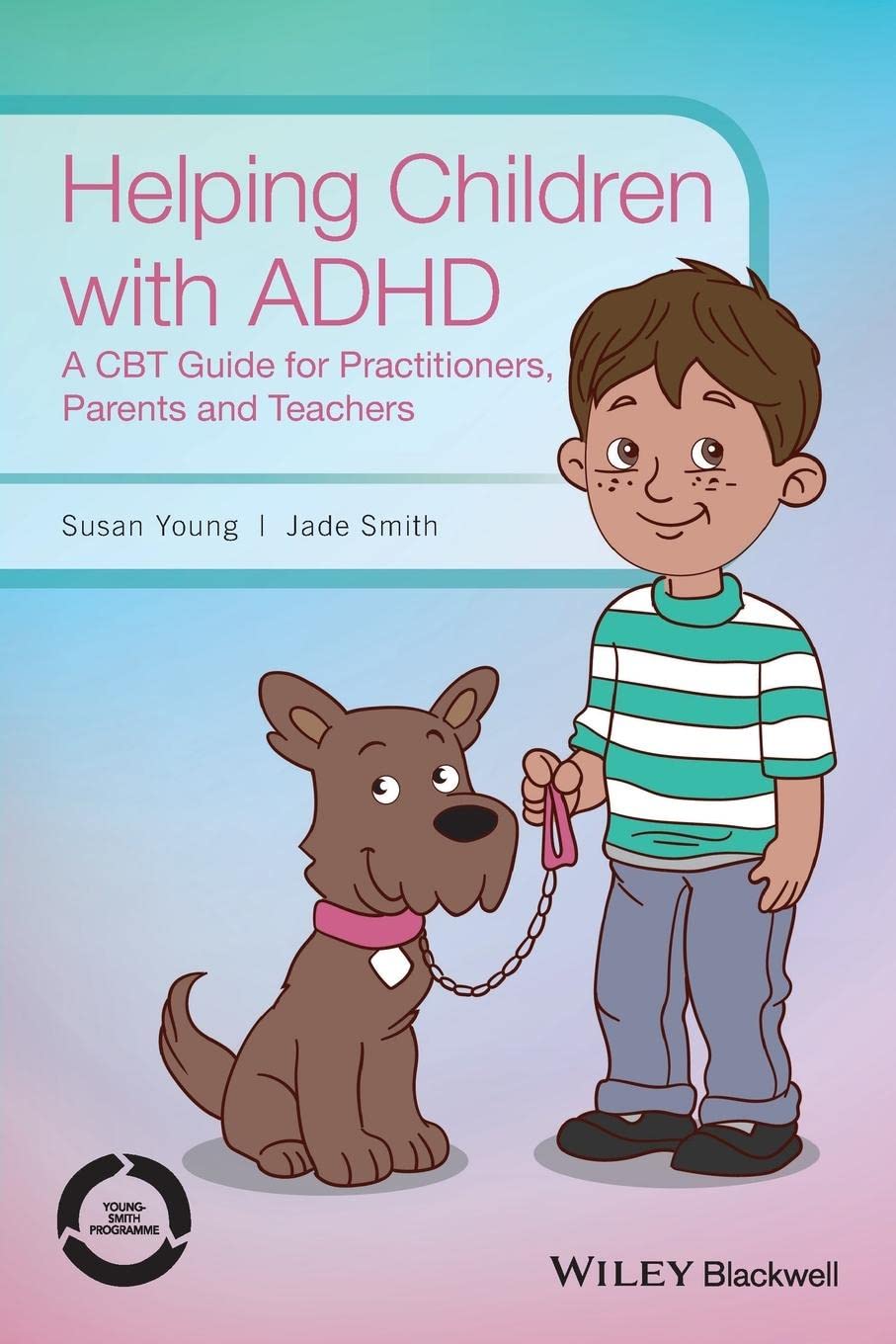 Helping Children with ADHD: A CBT Guide for Practitioners, Parents and Teachers thumbnail