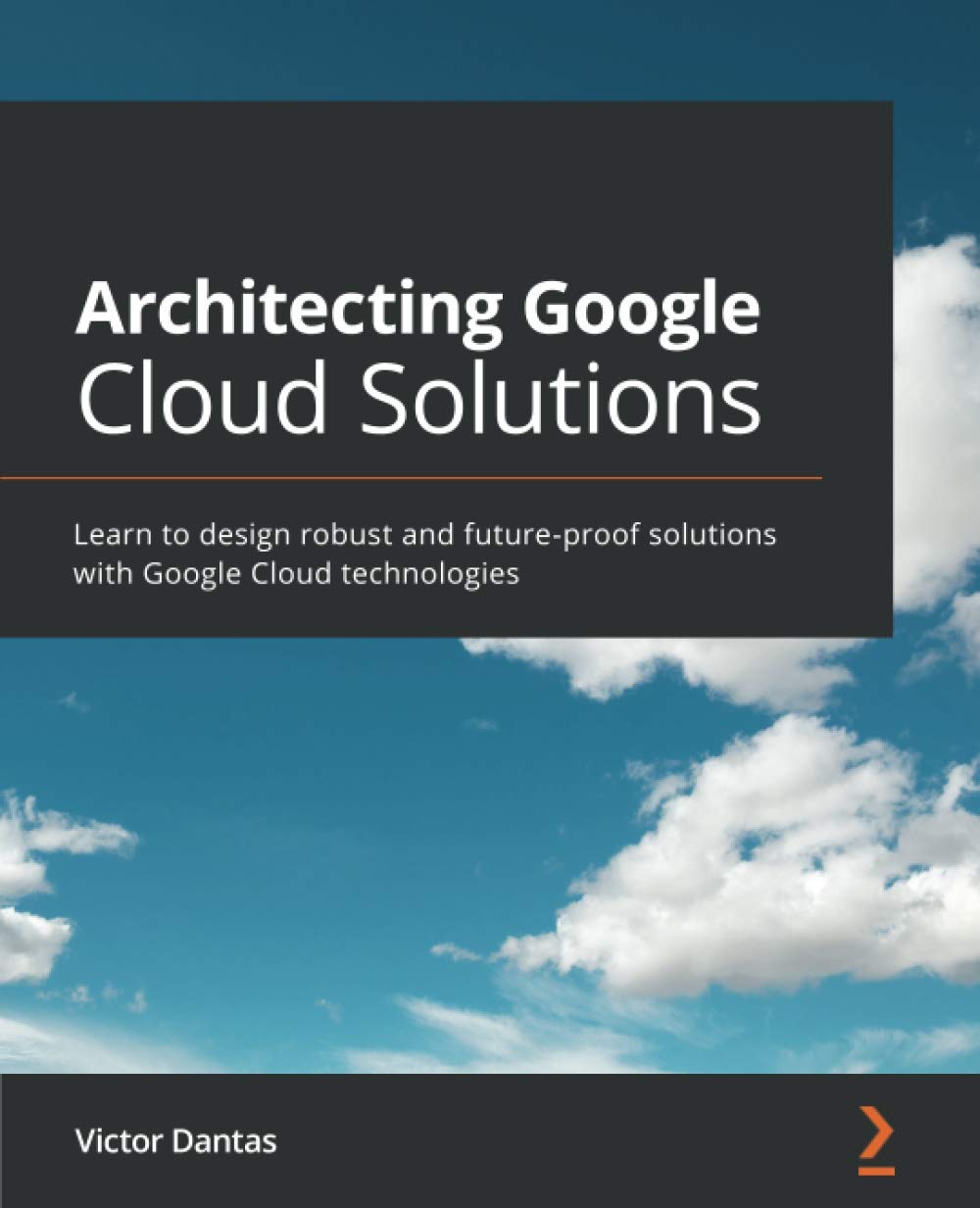 Architecting Google Cloud Solutions