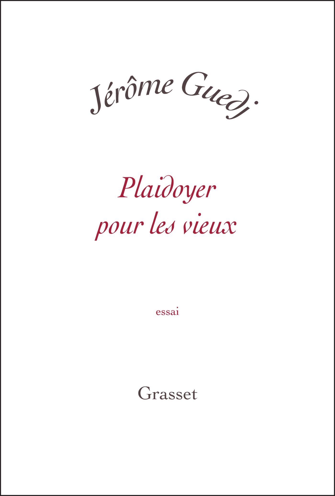 Plaidoyer pour les vieux (essai français) (French Edition)