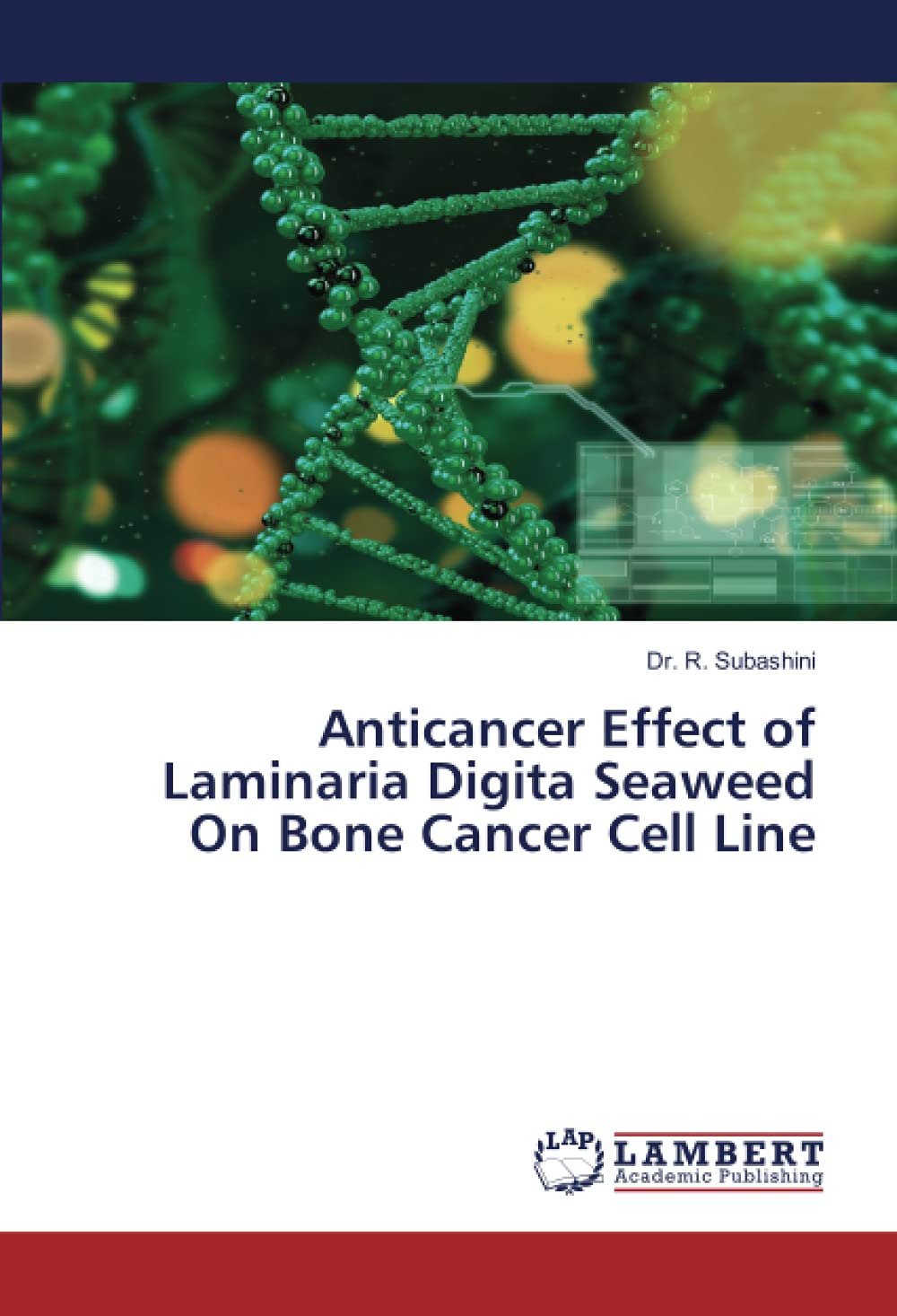 Anticancer Effect of Laminaria Digita Seaweed On Bone Cancer Cell Line