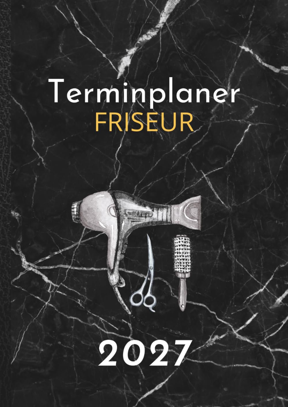 Friseur Terminplaner 2027: Kalender 1 Woche auf 2 Seiten, täglich 8:00 bis 21:00 Uhr im 15-Minuten-Takt, inkl. monatlicher Schichtplaner | Salonplaner A4