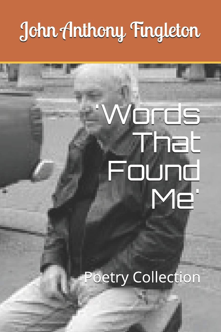 'Words That Found Me': Poetry Collection