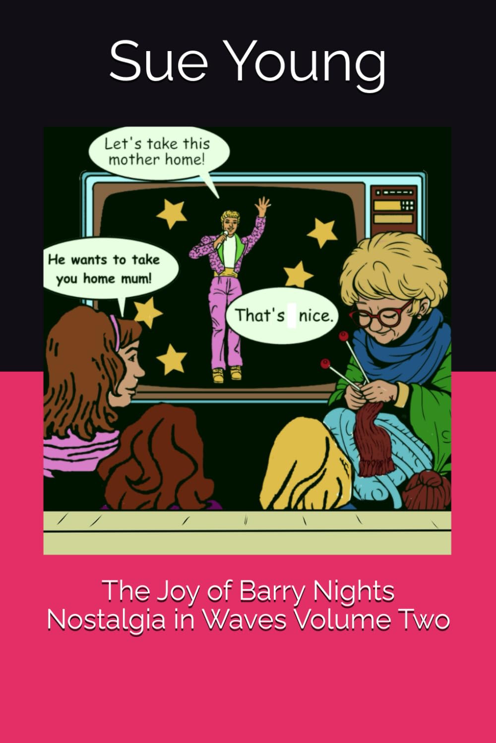 The Joy of Barry Nights Nostalgia in Waves Volume Two: Memories are forever