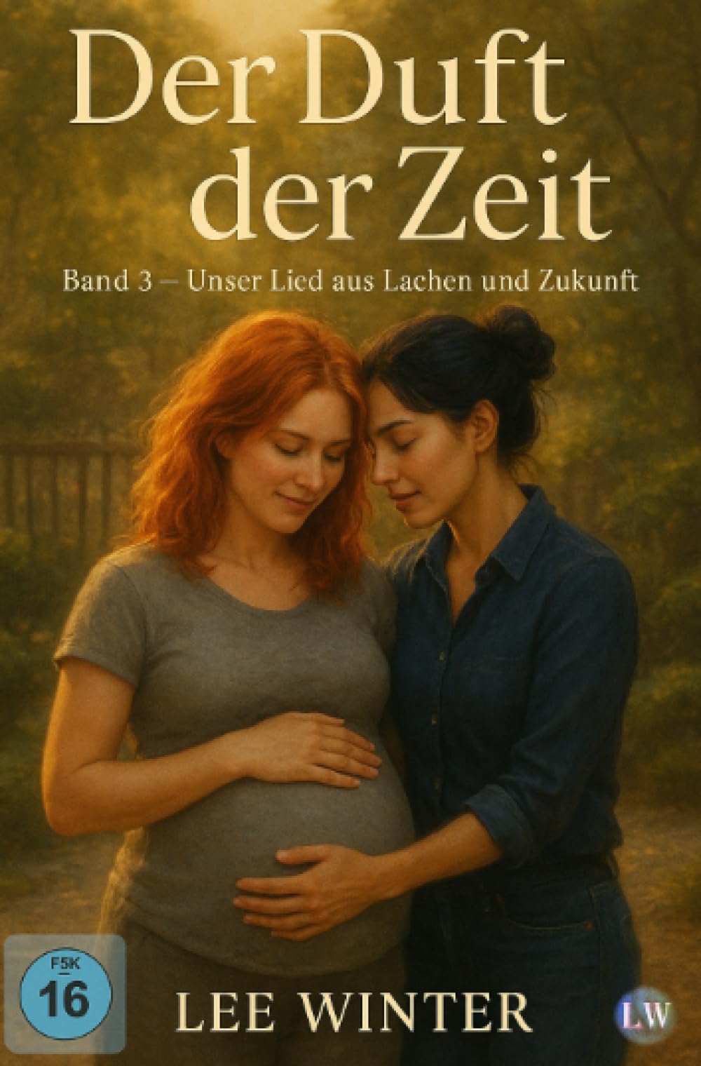 Der Duft der Zeit - Band 3 - Unser Lied aus Lachen und Zukunft