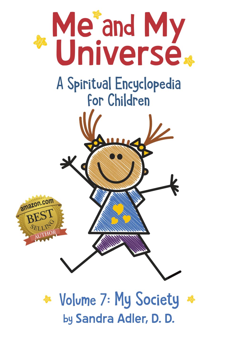 My Society Volume 7 (ME AND MY UNIVERSE: A SPIRITUAL ENCYCLOPEDIA FOR CHILDREN)