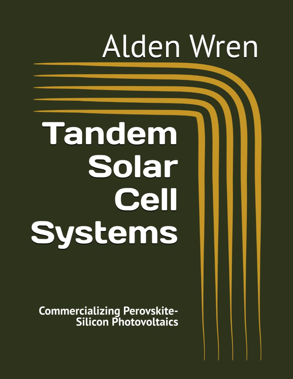 Tandem Solar Cell Systems: Commercializing Perovskite-Silicon Photovoltaics