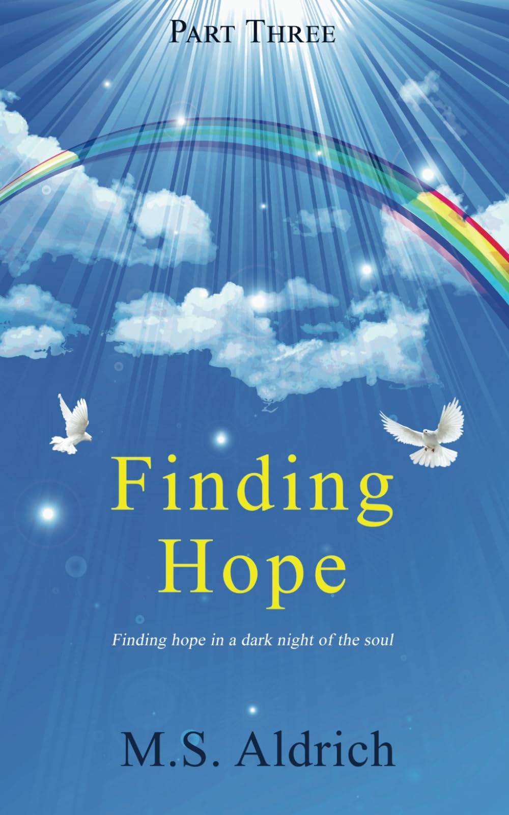 Finding Hope: Finding hope in a dark night of the soul