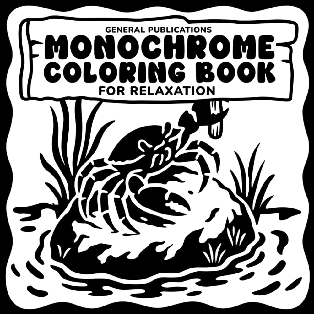 Monochrome Coloring Book: 50 Simple and Relaxing Designs for All Ages to Enjoy with Just One Color