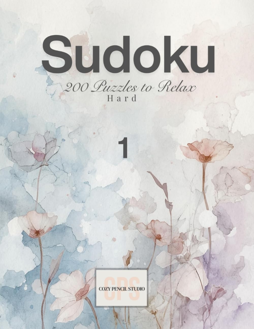 Sudoku – 200 Puzzles to Relax: Hard | Volume 1 (Cozy Pencil Studio)