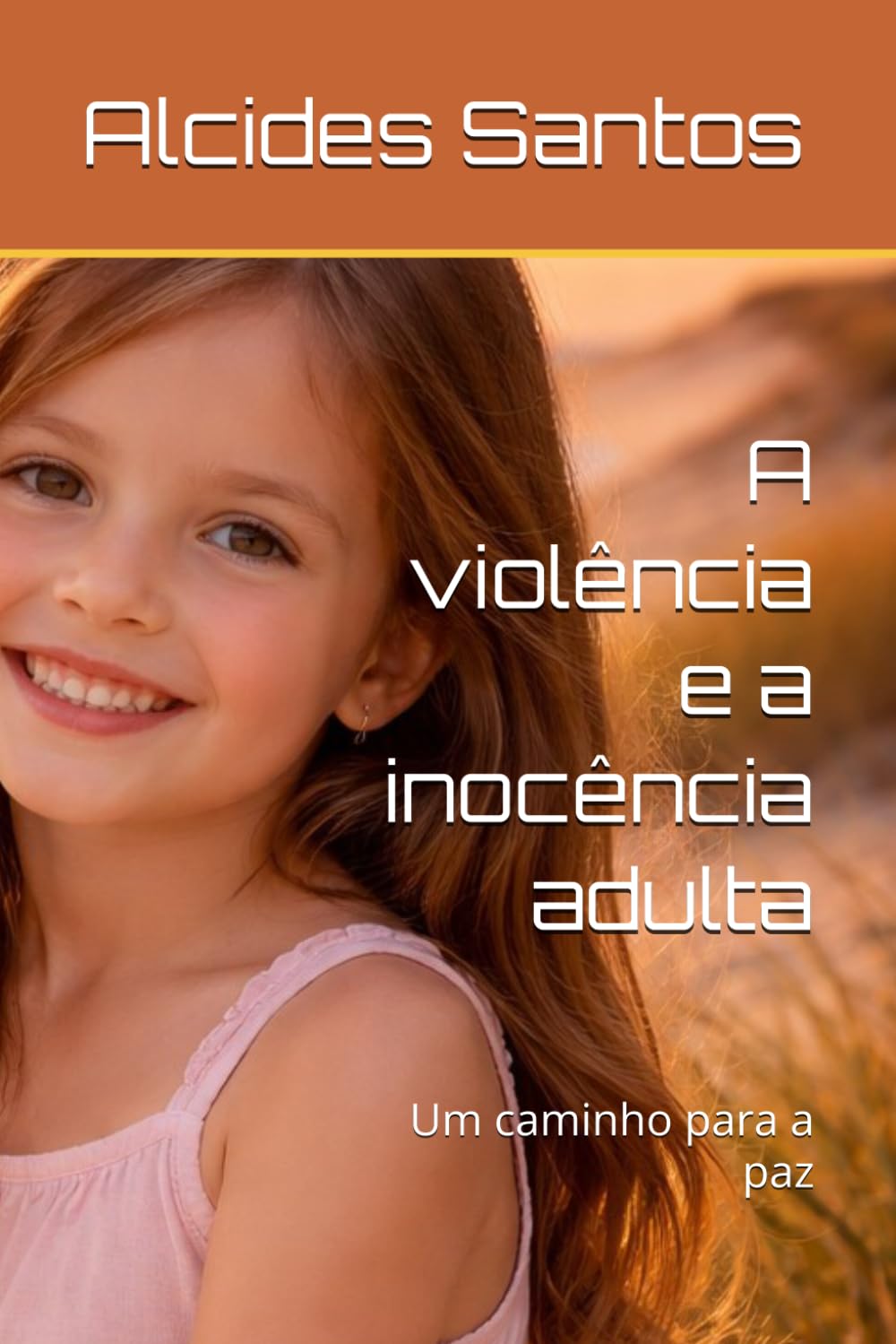 A violência e a inocência adulta: Um caminho para a paz