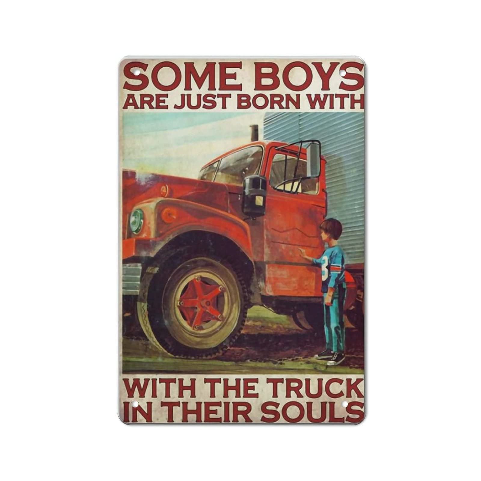 AOOEDM Some Boys Are Just Born With The Truck In Their Souls Wall Metal Tin Sign for Home Bar Pub Kitchen Wall Art Deocr Man Cave Vintage Metal Sign Poster Plaque Signs Quotes Sign
