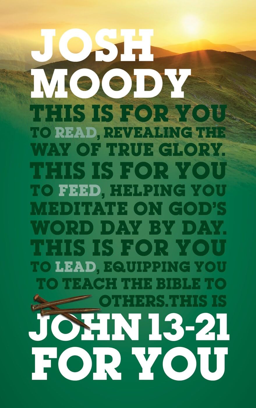John 13  21 For You : Revealing the way of true glory