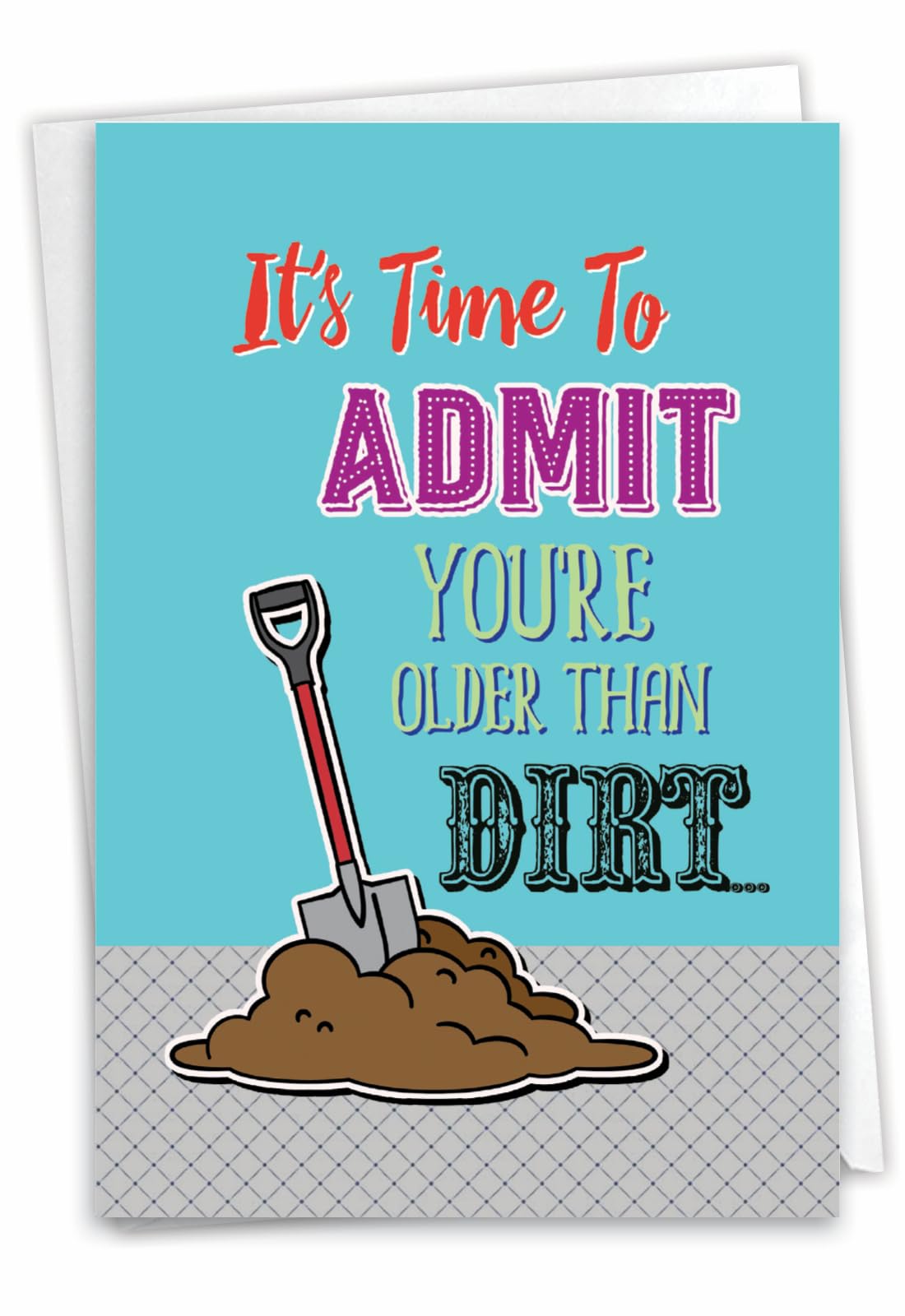 NobleWorks - Funny Happy Birthday Card with Envelope - Congrats Greeting Card for Elderly, Birthday Fun - Older than Dirt C6879BDG โ image 1