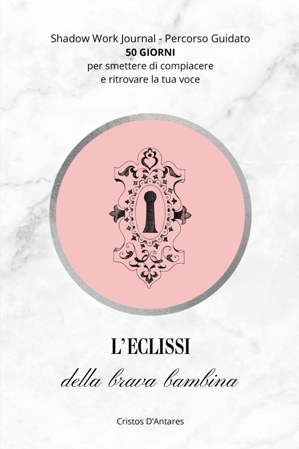 L'Eclissi Della Brava Bambina: Shadow Work Journal per l'Anima Femminile: 50 Chiavi Ancestrali per Svelare la tua Verità, Guarire il Bisogno di ... tuo Potere Segreto (Laboratorio Dell'Anima)