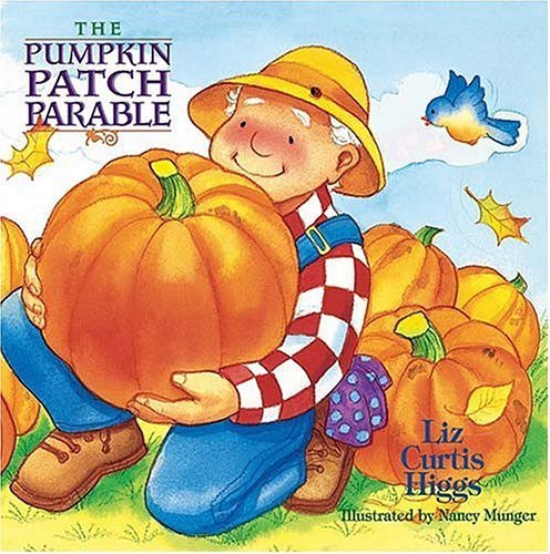 The Parable Series: The Pumpkin Patch Parable