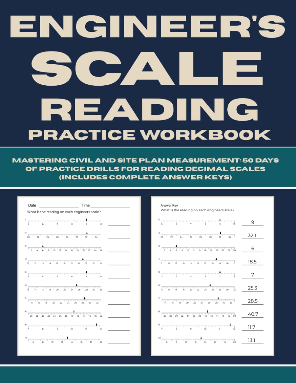 Engineer's Scale Reading Practice Workbook: Mastering Civil and Site Plan Measurement - 50 Days of Practice Drills for Reading Decimal Scales (Includes Complete Answer Keys)