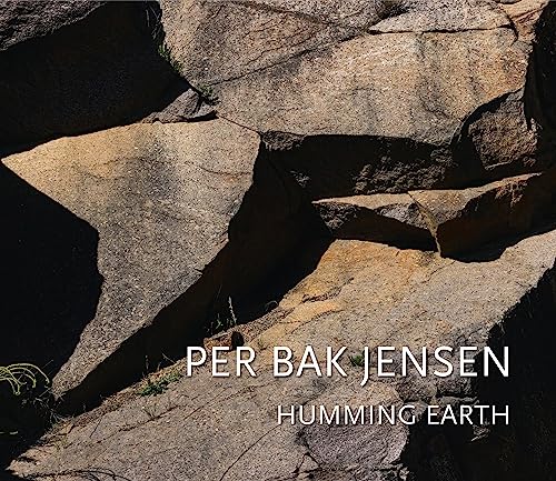 Per Bak Jensen: Humming Earth