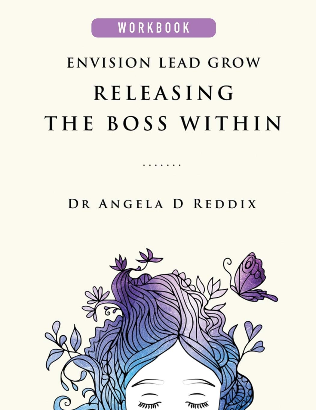 Envision Lead Grow: Releasing The Boss Within