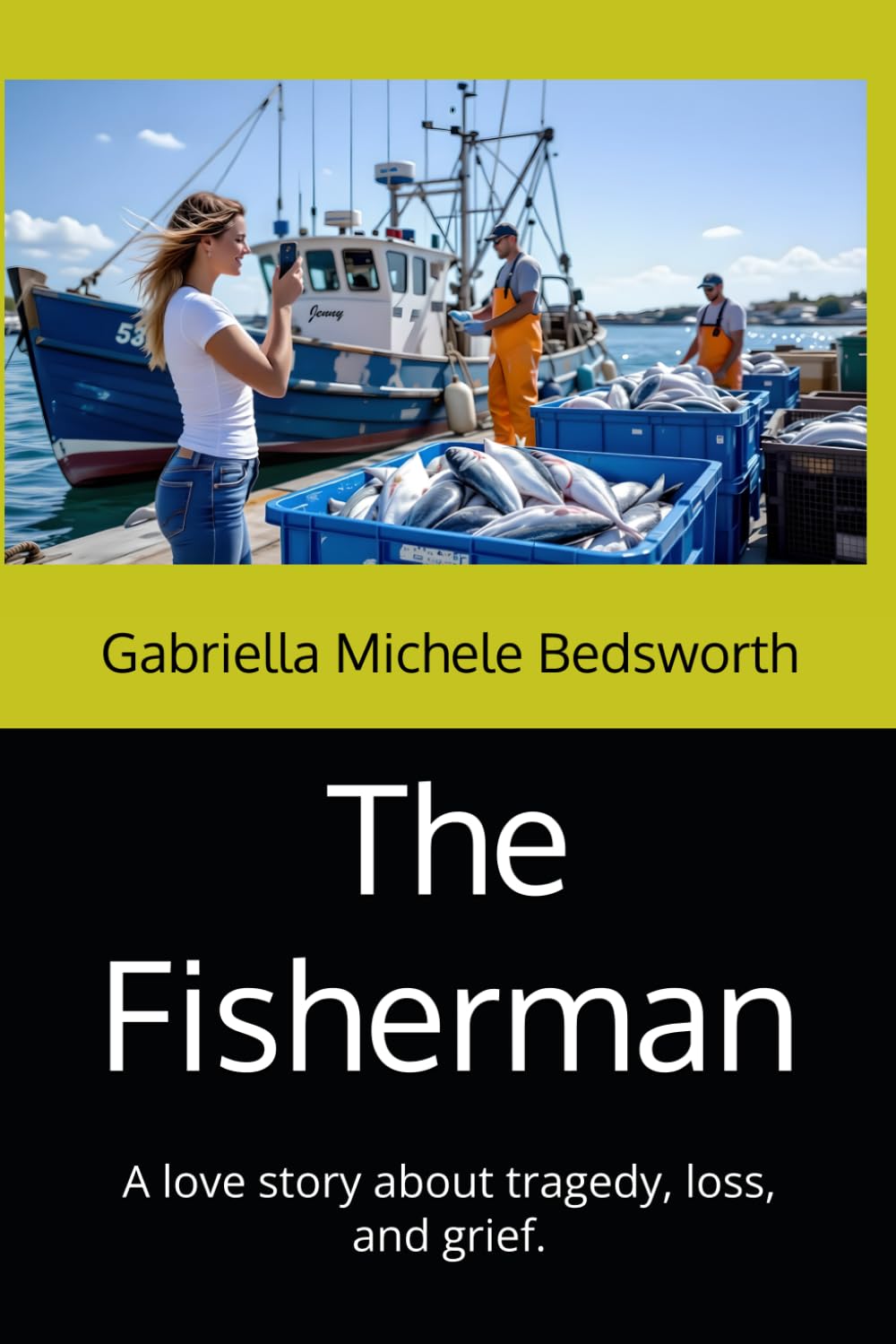 The Fisherman: A love story about tragedy, loss, and grief.