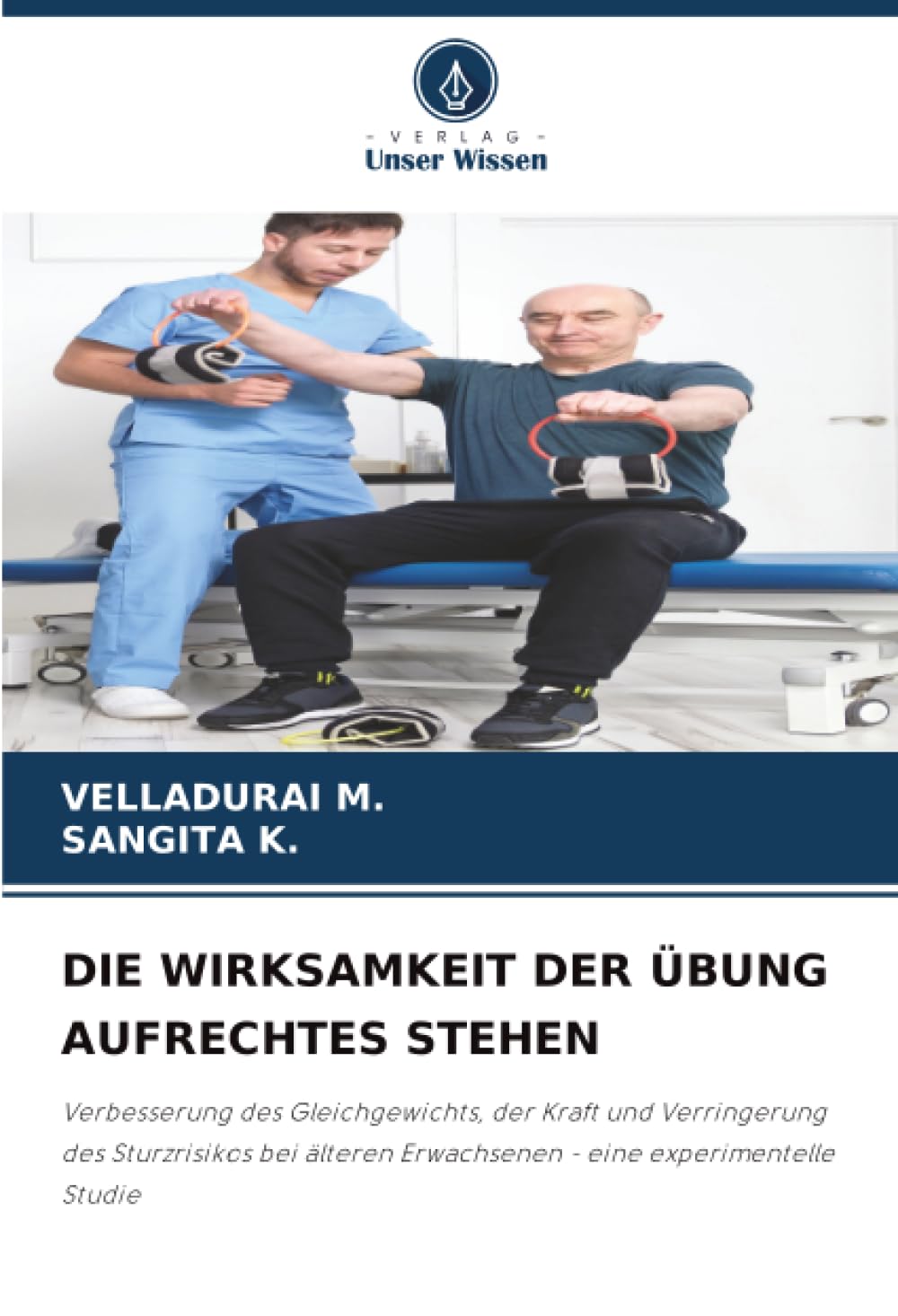 DIE WIRKSAMKEIT DER ÜBUNG AUFRECHTES STEHEN: Verbesserung des Gleichgewichts, der Kraft und Verringerung des Sturzrisikos bei älteren Erwachsenen - eine experimentelle Studie
