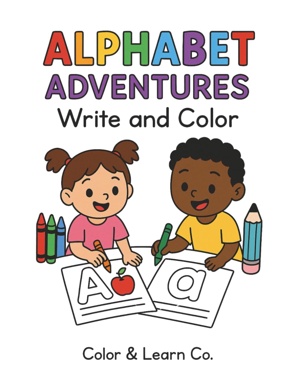 Alphabet Adventures: Write and Color — A Fun Learning Journey from A to Z