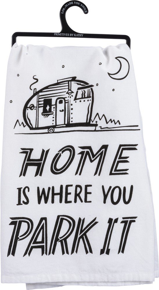 Toalla de cocina Home is Where You Park It Primitives by Kathy de algodón