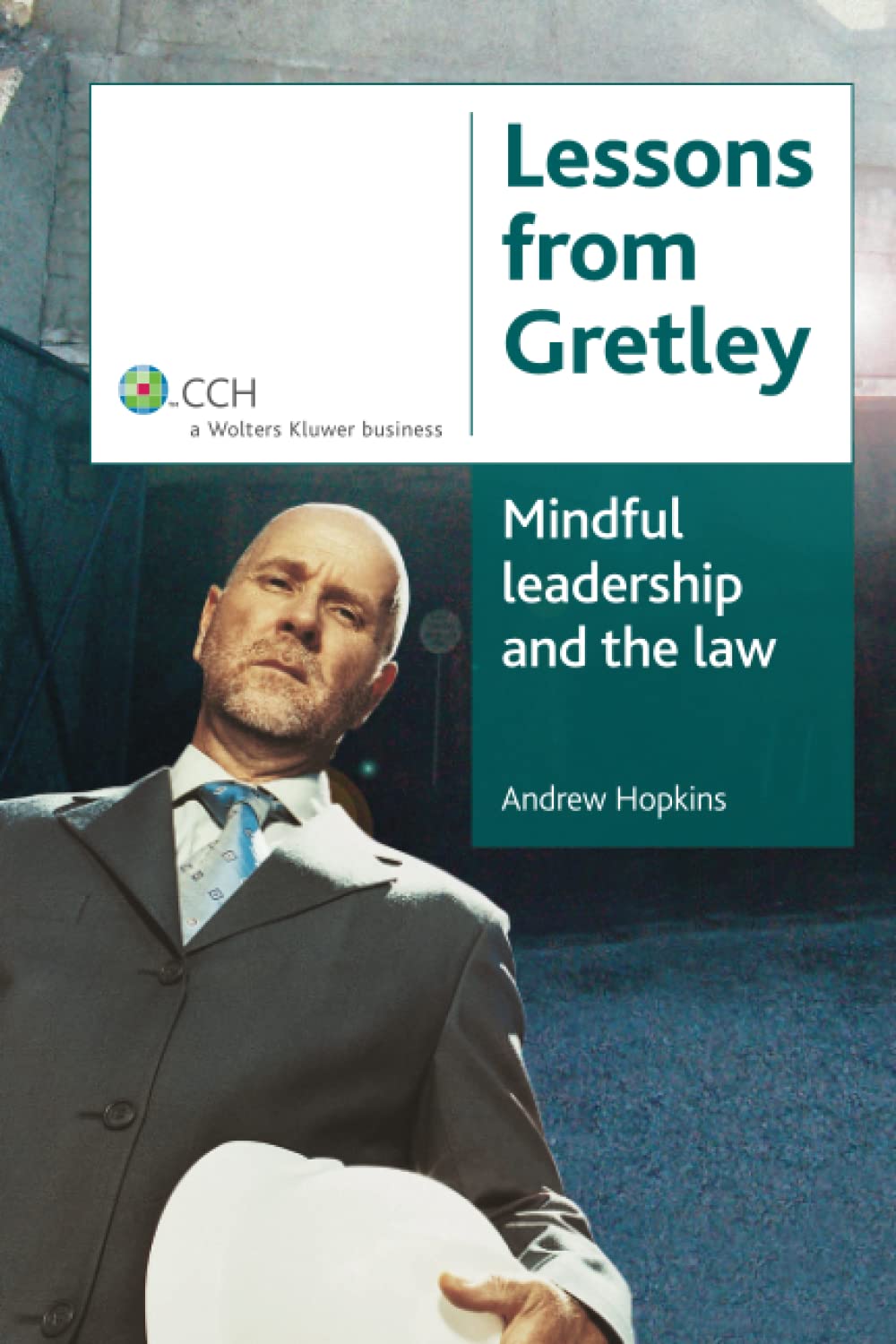 Lessons from Gretley: Mindful leadership and the law