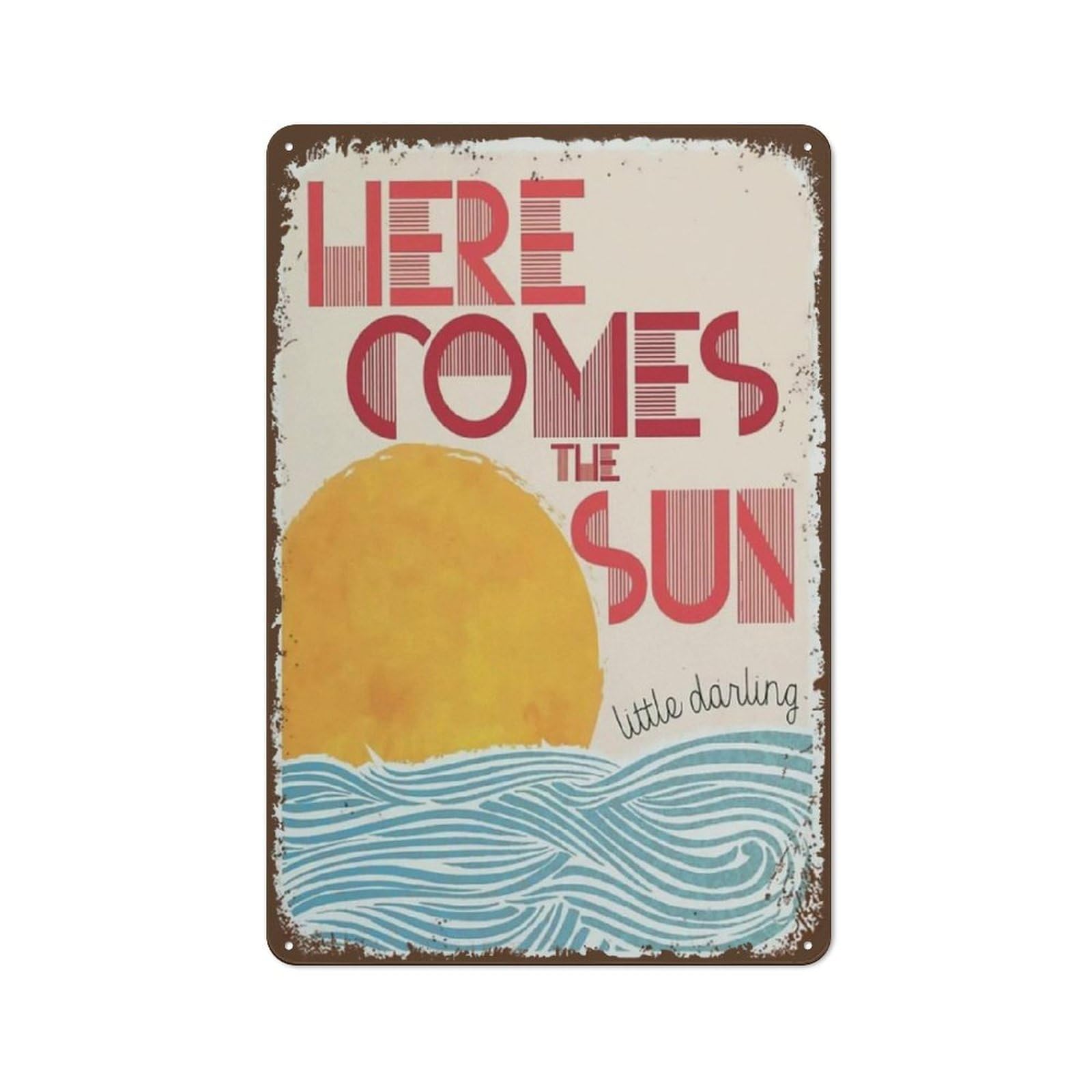 Vintage Metal Signs Here Comes The Sun Sign Retro Wall Decor Tin Sign Funny Decorations For Home Cafes Office Store Pubs Club Plaque Tin Sign Yard Sign Gift 12x8 inch