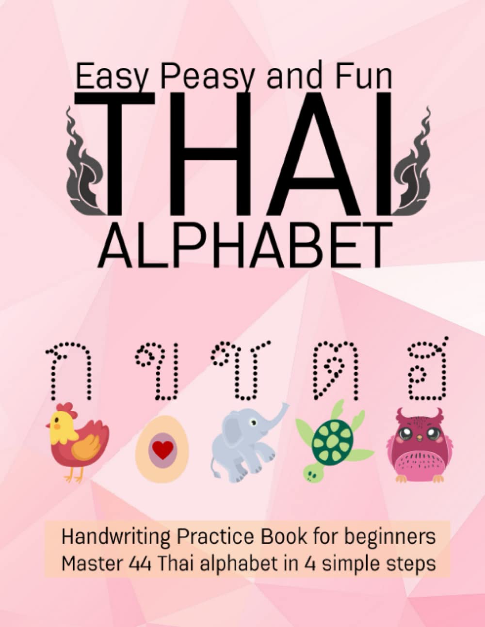 Buy Easy Peasy and Fun Thai Alphabet Handwriting Practice Book for