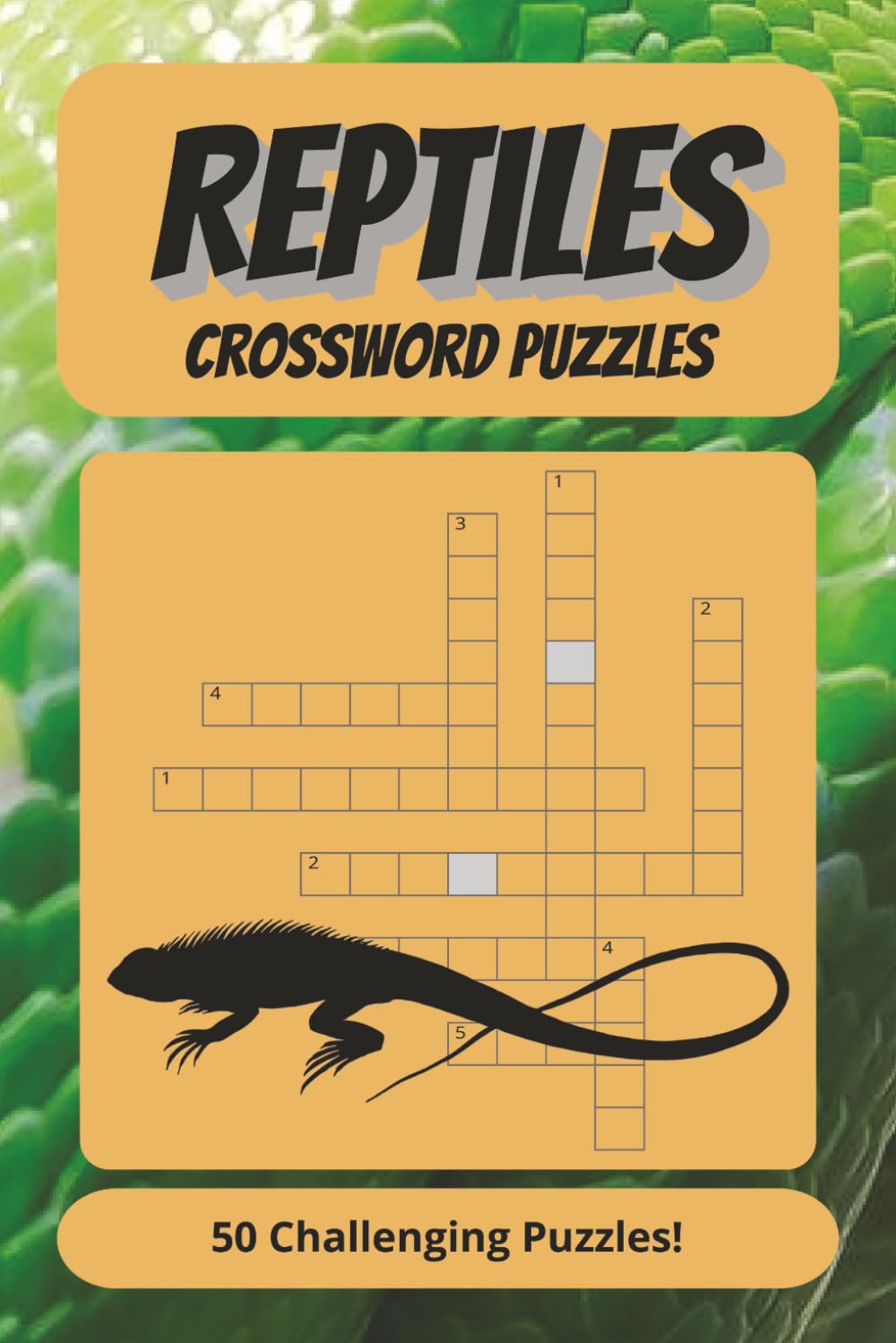Reptiles Crossword Puzzles: 50 Easy to read puzzles about Reptiles - 6x9" - 100 pages - Fun gift to Fill Spare time and Reduce Stress